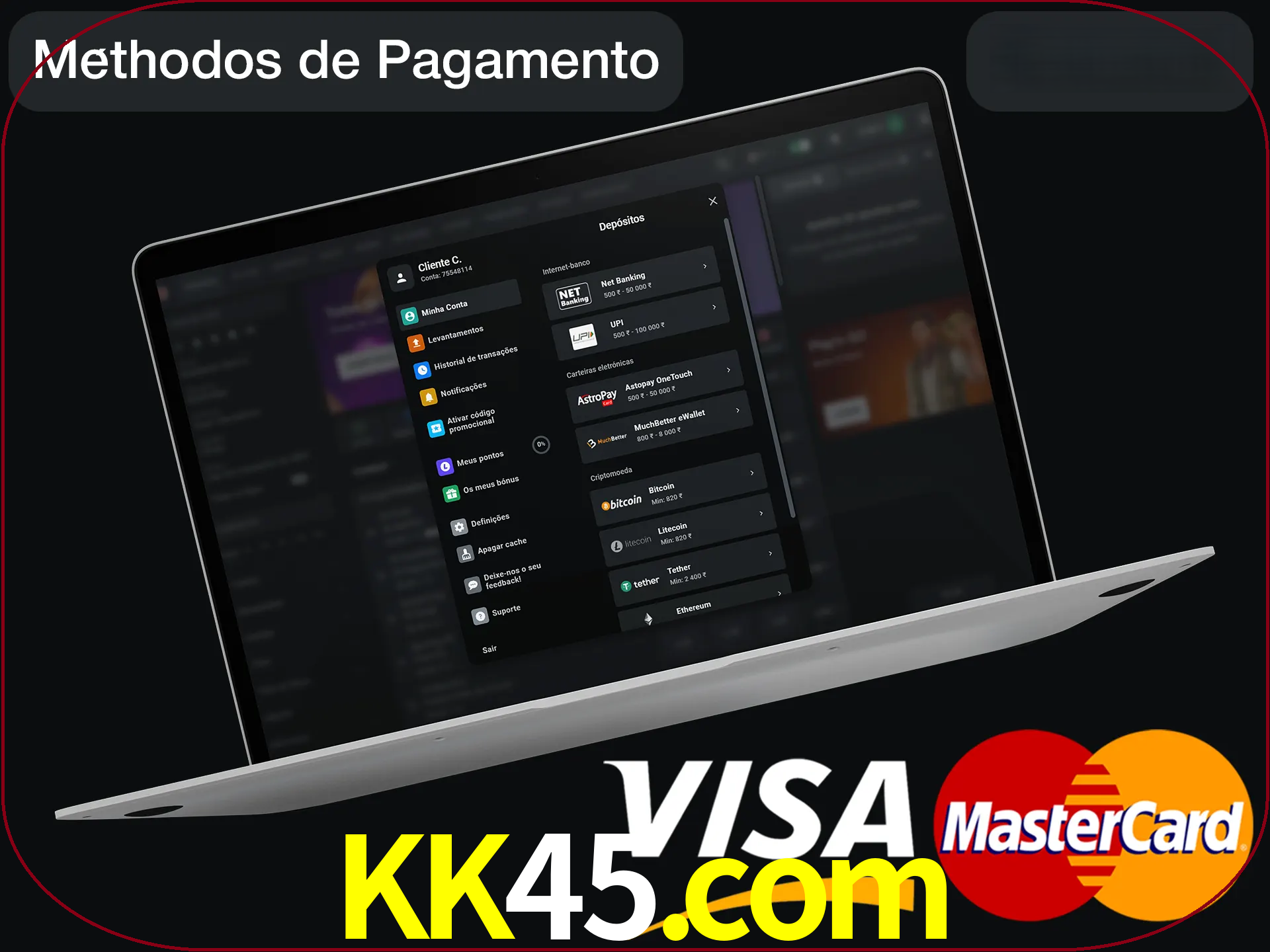 Use seu método de depósito preferido.